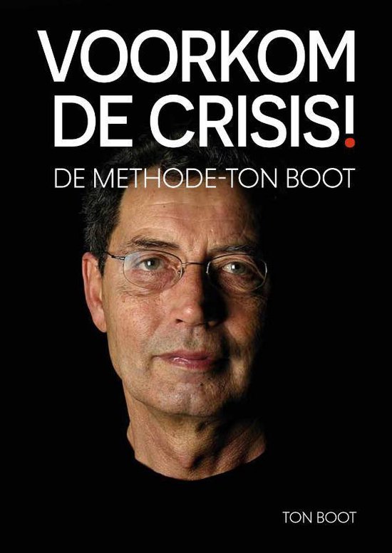 Boekbespreking Voorkom de crisis! - Methode-Ton Boot